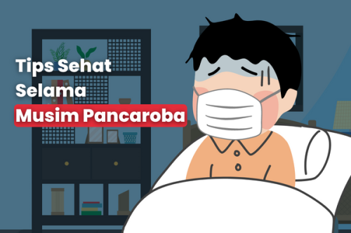 Tips Sehat Selama Musim Pancaroba